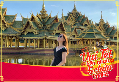 Du lịch Thái Lan Tết Âm Lịch - Bangkok - Pattaya 5 ngày 4 đêm từ Hà Nội