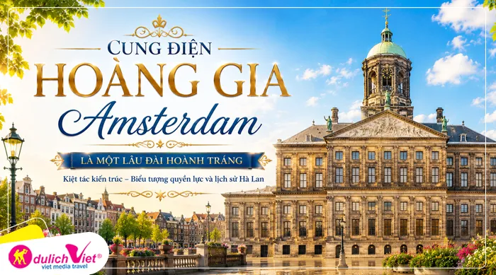 Cung điện Hoàng gia Amsterdam là một lâu đài hoành tráng