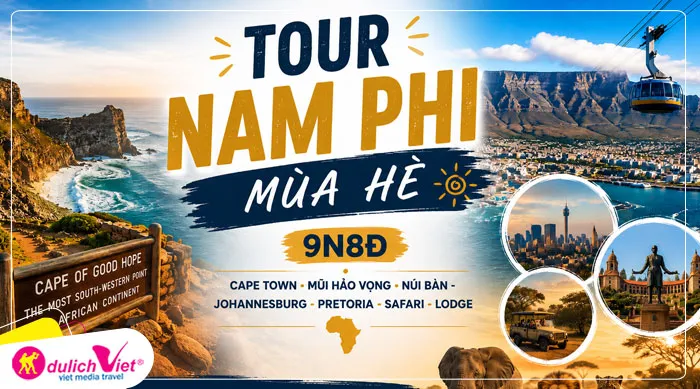 TOUR NAM PHI MÙA HÈ 9N8Đ | CAPE TOWN - MŨI HẢO VỌNG - NÚI BÀN - JOHANNESBURG - PRETORIA - SAFARI - LODGE