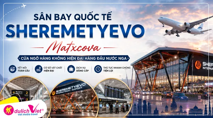 sân bay quốc tế Sheremetyevo - Matxcova