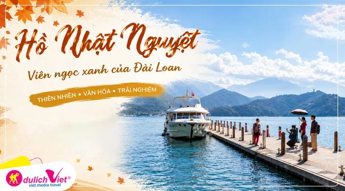 Tham quan và du thuyền trên hồ Nhật Nguyệt
