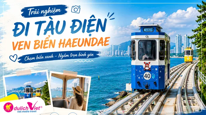 Trải nghiệm đi tàu điện ven biển Haeundae