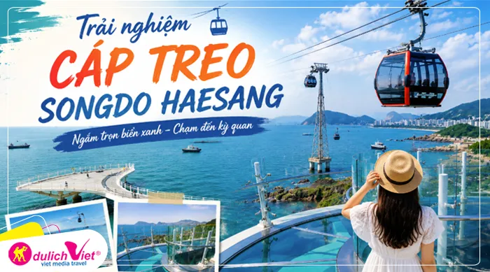 Trải nghiệm cáp treo Songdo Haesang