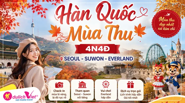 TOUR HÀN QUỐC MÙA THU 4N4Đ | SEOUL - SUWON - EVERLAND