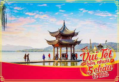 Du lịch Trung Quốc Tết Nguyên Đán 7 ngày từ Sài Gòn giá tốt 2020