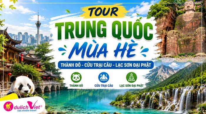 TOUR TRUNG QUỐC MÙA HÈ 6N5Đ | THÀNH ĐÔ - CỬU TRẠI CÂU - LẠC SƠN ĐẠI PHẬT