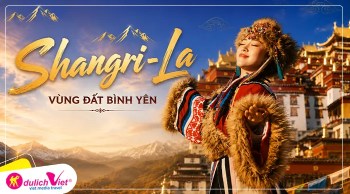 TOUR TRUNG QUỐC MÙA THU 8N7Đ | CÔN MINH - SHANGRILA - Á ĐINH (Tour Không Shopping)