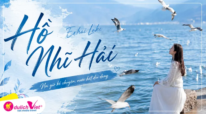 Hồ Nhĩ Hải (Erhai Lake) – hồ nước ngọt lớn thứ hai tại tỉnh Vân Nam