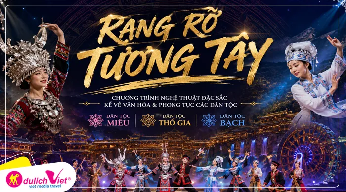 RẠNG RỠ TƯƠNG TÂY với dàn diễn viên trình diễn bằng ca múa nói về văn hóa và phong tục của người dân tộc Miêu, dân tộc Thổ Gia, dân tộc Bạch