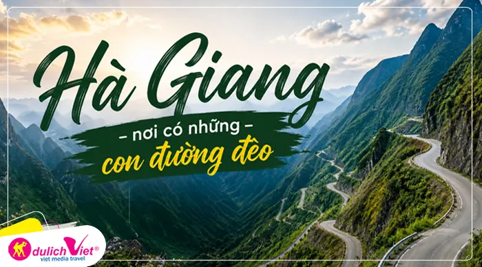 Hà Giang – nơi có những con đường đèo