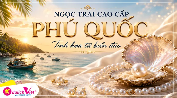 Ngọc trai Cao Cấp Phú Quốc