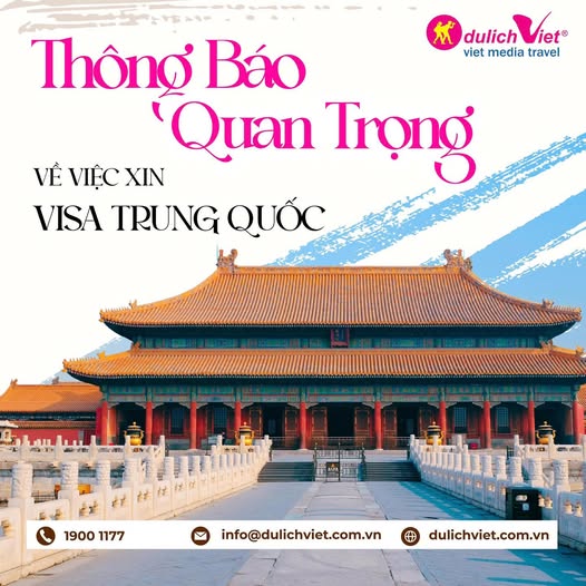 Thông báo quan trọng về việc xin visa Trung Quốc (10/8 – 8/9/2025)
