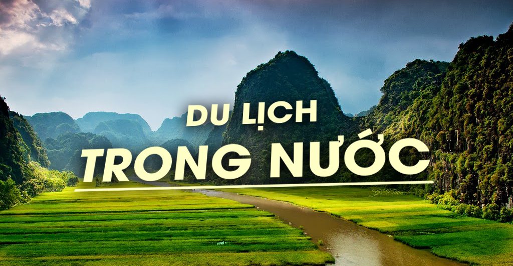 Bật mí 1 số tour du lịch trong nước hấp dẫn 2023 tại Du Lịch Việt