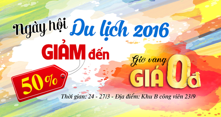 Du lịch Việt giảm giá tour đến 50% tại Ngày Hội Du Lịch TP HCM 2016