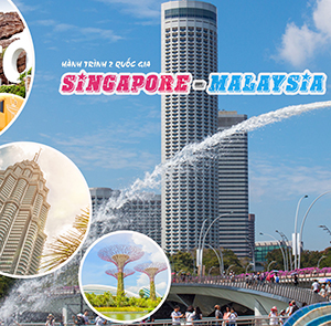 Du lịch Hè - Một hành trình hai điểm đến Tour Singapore - Malaysia từ Sài Gòn 2022