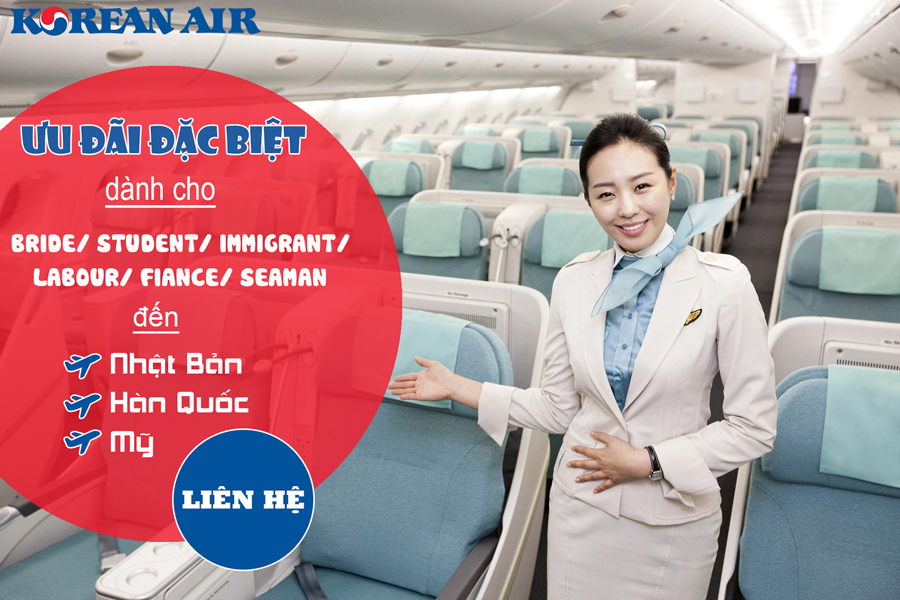 Korean Air - Triển khai giá đặc biệt cho Bride/Student/Immigrant/Labour/Fiance/Seaman